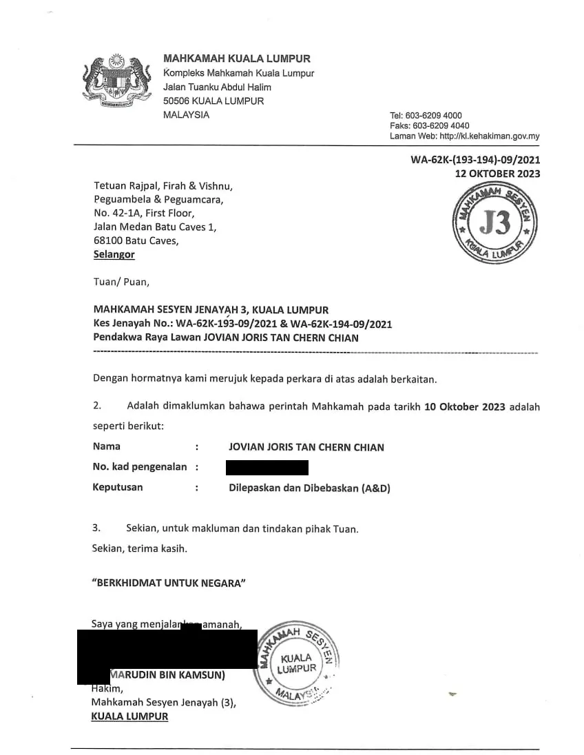 Letter of 12 October 2023 from the Sessions Court (Criminal 3), Kuala Lumpur, to defence counsel, Criminal Cases No. WA-62K-193-09/2021 and WA-62K-194-09/2021, Public Prosecutor v. Jovian Joris Tan Chern Chian: the court’s order of 10 October 2023 for Jovian Joris Tan Chern Chian is ‘Dilepaskan dan Dibebaskan (A&D)’, acquitted and discharged. Signed by the Sessions Court Judge, with the court seal. Identity card number and signature redacted.